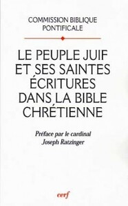 LE PEUPLE JUIF ET SES SAINTES ECRITURES DANS LA BIBLE CHRETIENNE