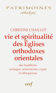 VIE ET SPIRITUALITE DES EGLISES ORTHODOXES ORIENTALES