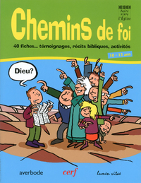 CHEMINS DE FOI - 40 FICHES... TEMOIGNAGES, RECITSBIBLIQUES, ACTIVITES