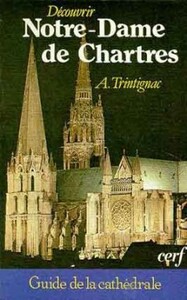 DÉCOUVRIR NOTRE-DAME DE CHARTRES