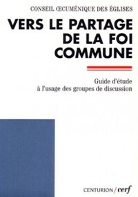 VERS LE PARTAGE DE LA FOI COMMUNE
