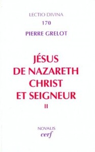 JÉSUS DE NAZARETH, CHRIST ET SEIGNEUR, II