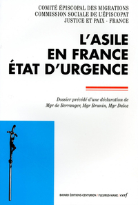 L'ASILE EN FRANCE, ÉTAT D'URGENCE