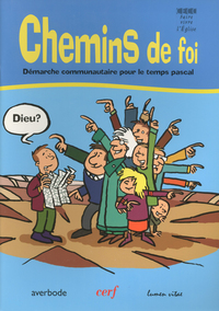 CHEMINS DE FOI - DEMARCHE COMMUNAUTAIRE POUR LE TEMPS PASCAL