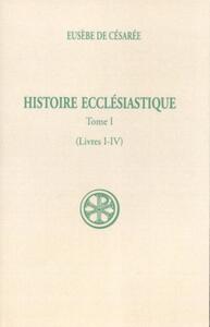 SC 31 HISTOIRE ECCLESIASTIQUE, I