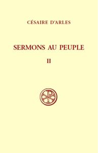 SC 243 SERMONS AU PEUPLE - TOME 2 (SERMONS 21-55)