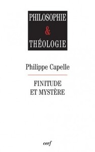 Philosophie & théologie - Finitude et mystère