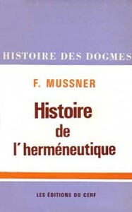 HISTOIRE DE L'HERMÉNEUTIQUE, DE SCHLEIERMACHER À NOS JOURS