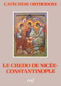 LE CREDO DE NICÉE-CONSTANTINOPLE