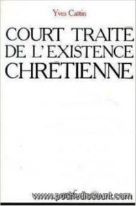 Court traité de l'existence chrétienne