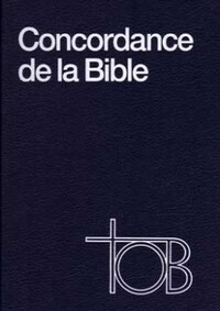 CONCORDANCE DE LA TRADUCTION - CUMENIQUE DE LA BIBLE