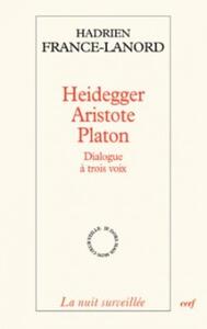 HEIDEGGER, ARISTOTE ET PLATON