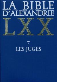 LA BIBLE D'ALEXANDRIE : LES JUGES