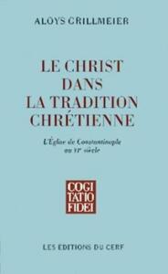 LE CHRIST DANS LA TRADITION CHRETIENNE - TOME 2.2