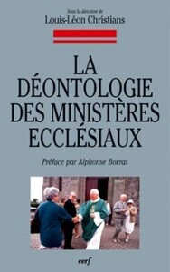 LA DEONTOLOGIE DES MINISTERES ECCLESIAUX