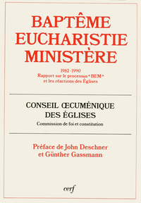 Baptême, eucharistie, ministère (1982-1990)