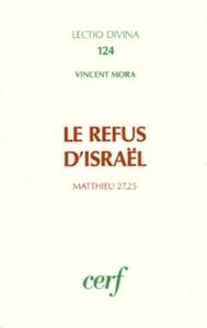 LE REFUS D'ISRAËL