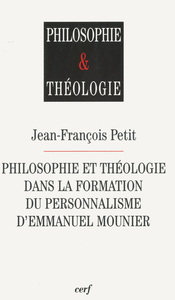 PHILOSOPHIE ET THEOLOGIE DANS LA FORMATION DU PERSONNALISME D'EMMANUEL MOUNIER