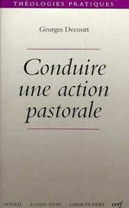 CONDUIRE UNE ACTION PASTORALE