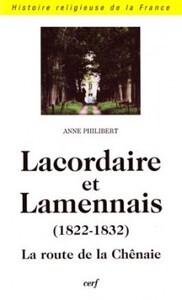 LACORDAIRE ET LAMENNAIS 1822-1832