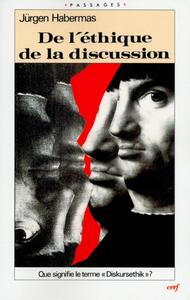 DE L'ETHIQUE DE LA DISCUSSION