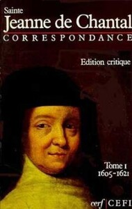 Correspondance 1605-1621 : Jeanne de Chantal