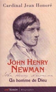 JOHN HENRI NEWMAN - UN HOMME DE DIEU