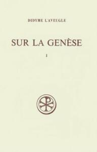 SC 233 SUR LA GENESE - TOME 1