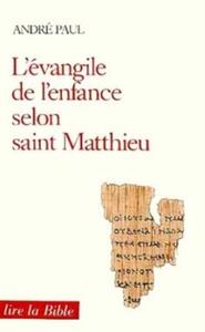 L'ÉVANGILE DE L'ENFANCE SELON SAINT MATTHIEU