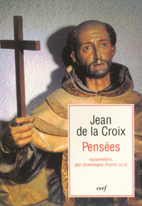 PENSEES (DE JEAN DE LA CROIX)