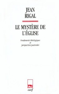LE MYSTERE DE L'EGLISE