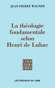 LA THEOLOGIE FONDAMENTALE SELON HENRI DE LUBAC