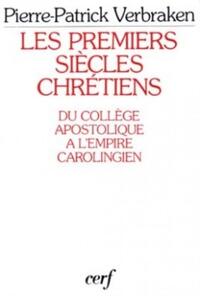 LES PREMIERS SIÈCLES CHRÉTIENS
