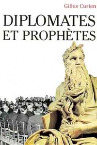 Diplomates et prophètes