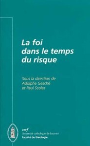LA FOI DANS LE TEMPS DU RISQUE