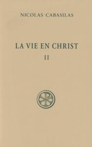 LA VIE EN CHRIST - TOME 2