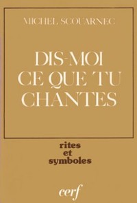 Dis-moi ce que tu chantes