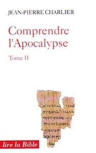 Comprendre l'Apocalypse tome 2