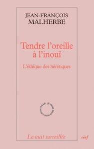 TENDRE L'OREILLE À L'INOUÏ