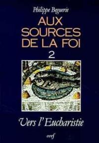 AUX SOURCES DE LA FOI, 2