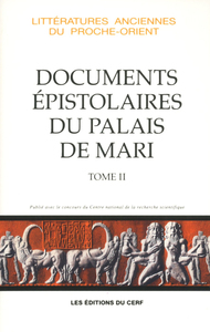 Les Documents épistolaires du palais de Mari, II