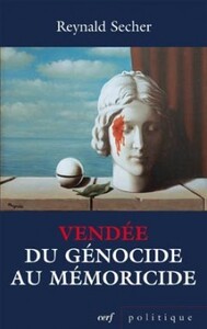 VENDEE DU GENOCIDE AU MEMORICIDE