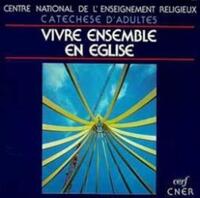 VIVRE ENSEMBLE EN ÉGLISE