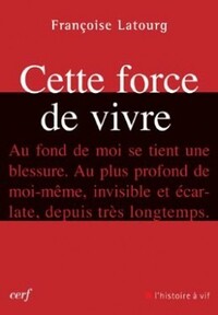 CETTE FORCE DE VIVRE