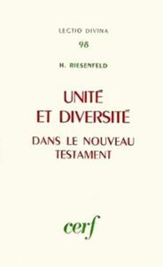UNITÉ ET DIVERSITÉ DANS LE NOUVEAU TESTAMENT