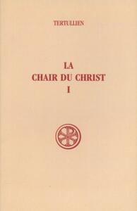 SC 216 LA CHAIR DU CHRIST, I