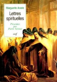LETTRES SPIRITUELLES (DE MARGUERITE ACARIE)