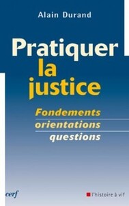 PRATIQUER LA JUSTICE