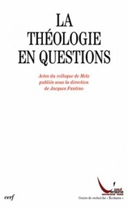 LA THEOLOGIE EN QUESTIONS