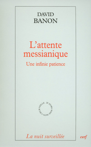 L'ATTENTE MESSIANIQUE